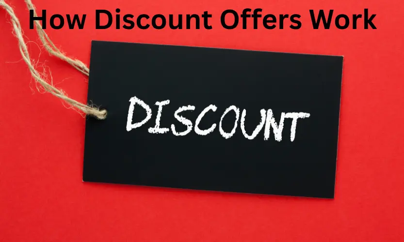 How Discount Offers Work